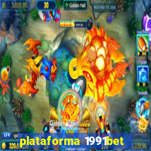 plataforma 1991bet